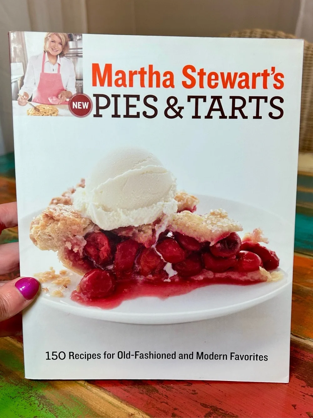 Martha Stewart’s New Pies & Tarts Cookbook 150 Recipes EUC
